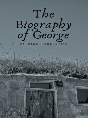 cover image of The Biography of George